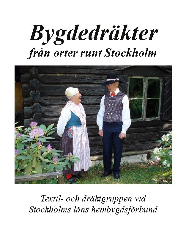Bygdedräkter från orter runt Stockholm