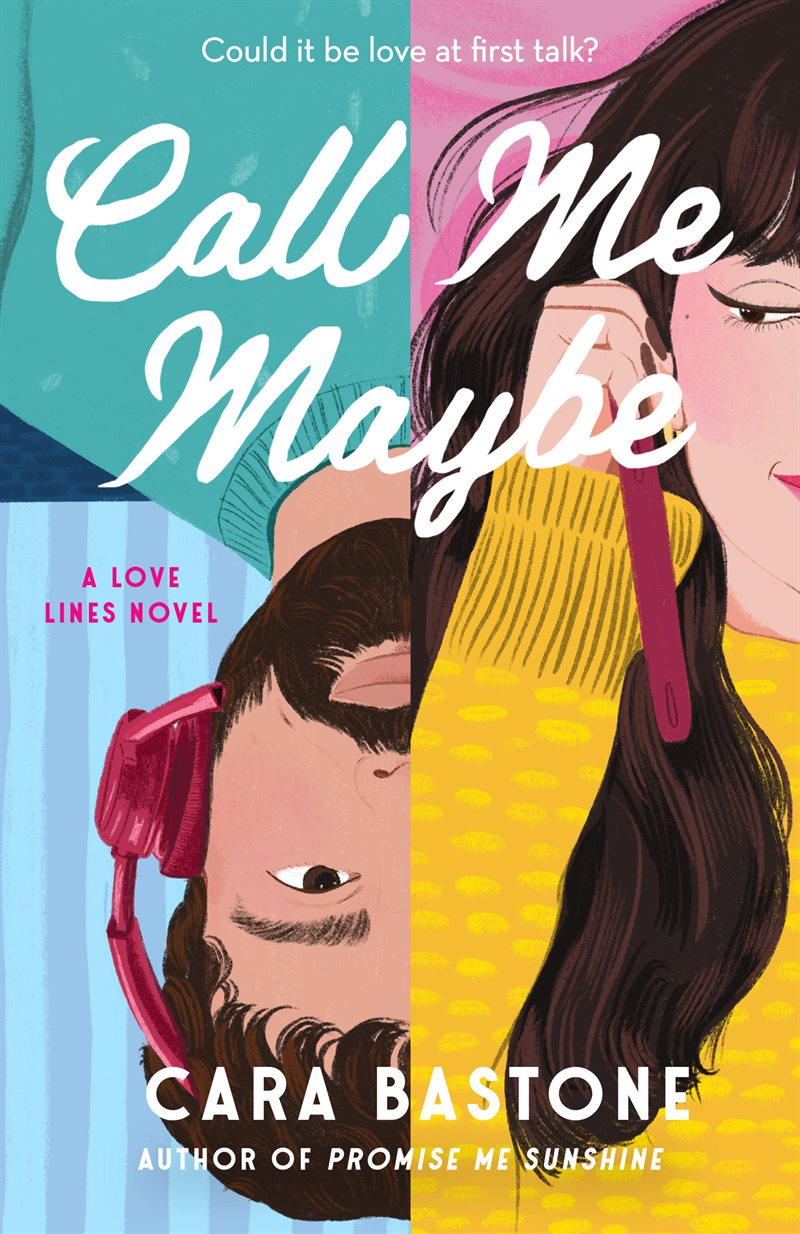 Call Me Maybe: A Novel