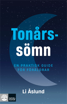 Tonårssömn : En praktisk guide för föräldrar
