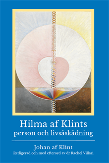 Hilma af Klints person och livsåskådning