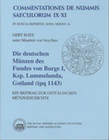Die Deutschen Münzen des Fundes Von Burge 1, Ksp. Lummelunda, Gotland (tpq 1143) : Ein beitrag zur ostfälischen münzgeschichte
