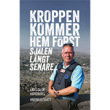 Kroppen kommer hem först, själen långt senare...